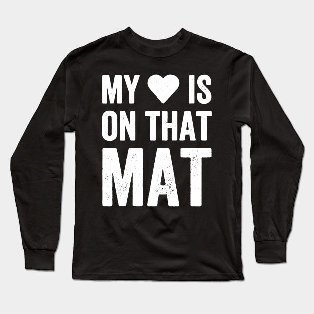 My heart is on that mat Long Sleeve T-Shirt by captainmood